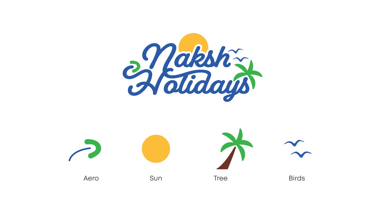 Naksh Holiday – 2